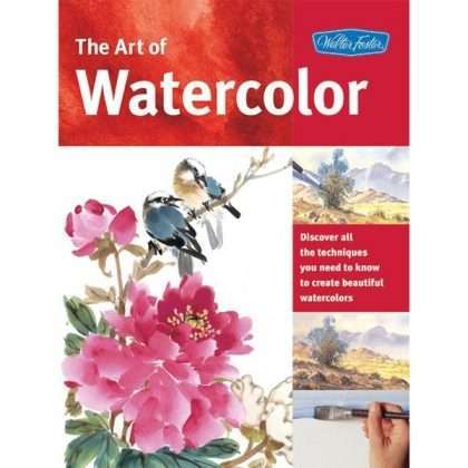 The Art Of Watercolour Walter Foster