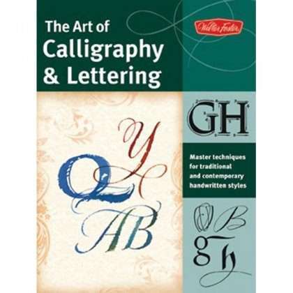 The Art Of Calligraphy And Lettering - Cari Ferraro